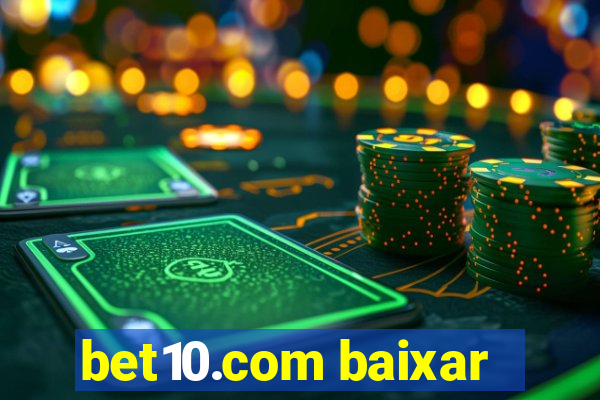 bet10.com baixar